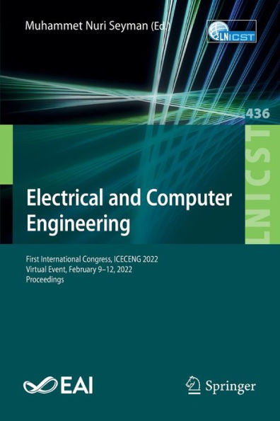 Electrical and Computer Engineering: First International Congress, ICECENG 2022, Virtual Event, February 9-12, Proceedings
