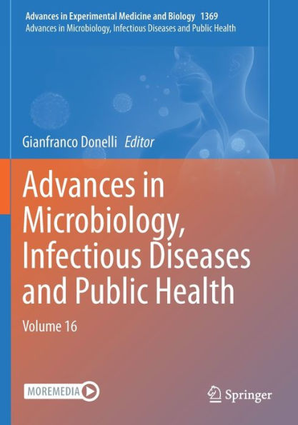 Advances in Microbiology, Infectious Diseases and Public Health: Volume 16