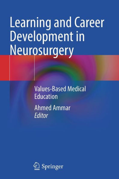 Learning and Career Development Neurosurgery: Values-Based Medical Education