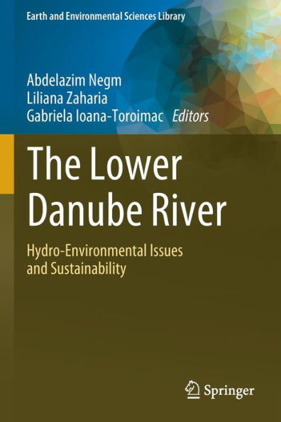 The Lower Danube River: Hydro-Environmental Issues and Sustainability