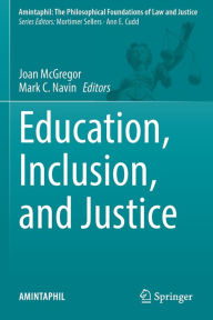 Title: Education, Inclusion, and Justice, Author: Joan McGregor