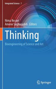 Title: Thinking: Bioengineering of Science and Art, Author: Nima Rezaei