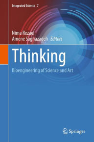 Title: Thinking: Bioengineering of Science and Art, Author: Nima Rezaei