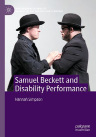 Title: Samuel Beckett and Disability Performance, Author: Hannah Simpson