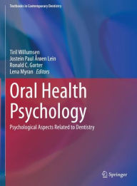 Title: Oral Health Psychology: Psychological Aspects Related to Dentistry, Author: Tiril Willumsen
