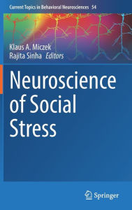 Title: Neuroscience of Social Stress, Author: Klaus A. Miczek