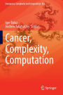 Cancer, Complexity, Computation
