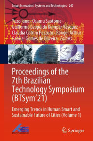 Title: Proceedings of the 7th Brazilian Technology Symposium (BTSym'21): Emerging Trends in Human Smart and Sustainable Future of Cities (Volume 1), Author: Yuzo Iano