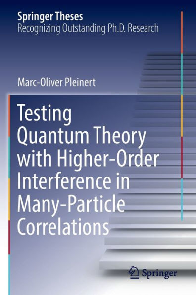 Testing Quantum Theory with Higher-Order Interference Many-Particle Correlations