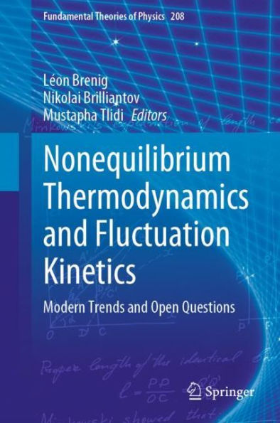 Nonequilibrium Thermodynamics and Fluctuation Kinetics: Modern Trends Open Questions