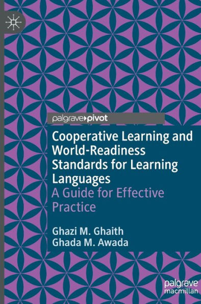 Cooperative Learning and World-Readiness Standards for Languages: A Guide Effective Practice