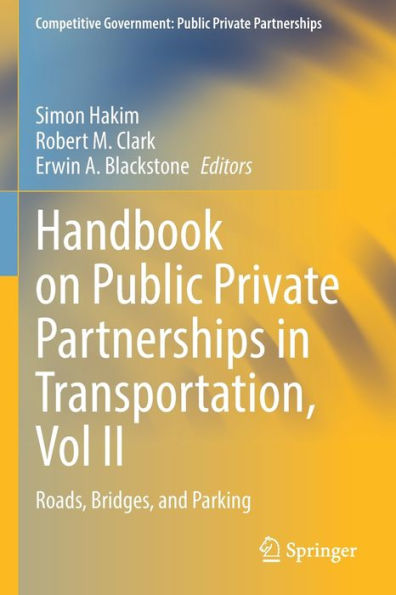 Handbook on Public Private Partnerships Transportation, Vol II: Roads, Bridges, and Parking