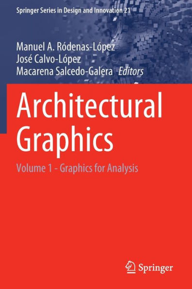 Architectural Graphics: Volume 1 - Graphics for Analysis