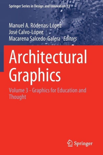 Architectural Graphics: Volume 3 - Graphics for Education and Thought