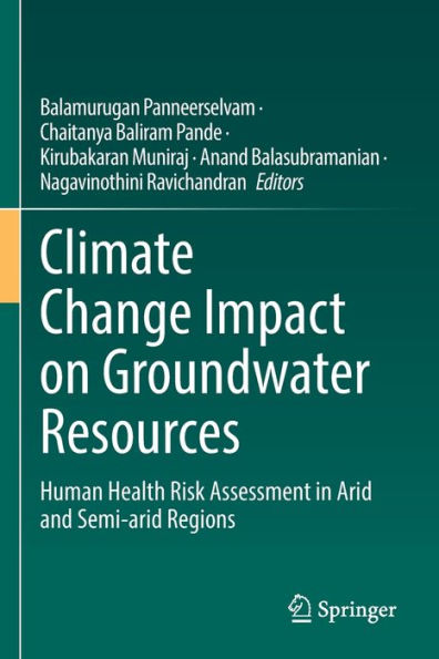 Climate Change Impact on Groundwater Resources: Human Health Risk Assessment Arid and Semi-arid Regions