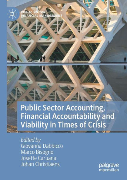 Public Sector Accounting, Financial Accountability and Viability Times of Crisis