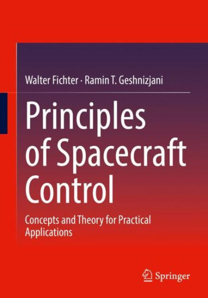 Principles of Spacecraft Control: Concepts and Theory for Practical Applications