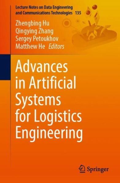 Advances Artificial Systems for Logistics Engineering