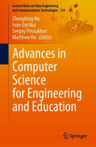 Title: Advances in Computer Science for Engineering and Education, Author: Zhengbing Hu