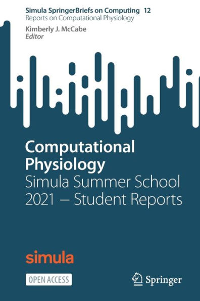 Computational Physiology: Simula Summer School 2021 ? Student Reports