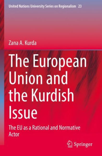 The European Union and Kurdish Issue: EU as a Rational Normative Actor