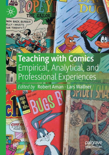 Teaching with Comics: Empirical, Analytical, and Professional Experiences