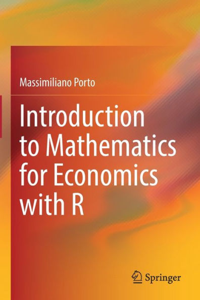 Introduction to Mathematics for Economics with R