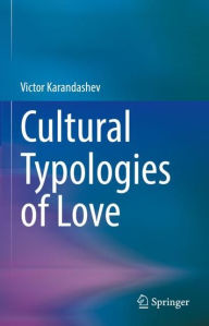 Title: Cultural Typologies of Love, Author: Victor Karandashev