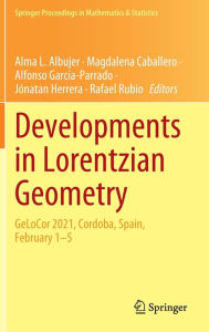 Title: Developments in Lorentzian Geometry: GeLoCor 2021, Cordoba, Spain, February 1-5, Author: Alma L. Albujer