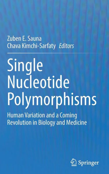 Single Nucleotide Polymorphisms: Human Variation and a Coming Revolution Biology Medicine