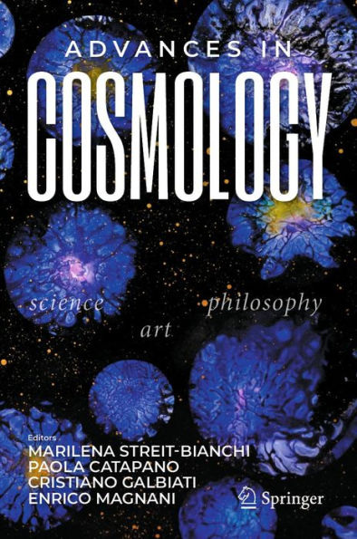 Advances in Cosmology: Science - Art - Philosophy