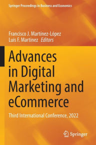 Title: Advances in Digital Marketing and eCommerce: Third International Conference, 2022, Author: Francisco J. Martínez-López