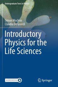 Title: Introductory Physics for the Life Sciences, Author: Simon Mochrie