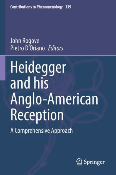 Heidegger and his Anglo-American Reception: A Comprehensive Approach