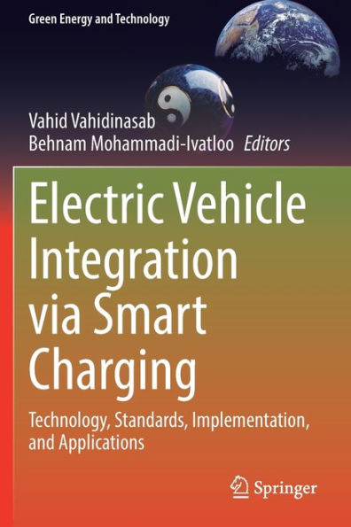 Electric Vehicle Integration via Smart Charging: Technology, Standards, Implementation, and Applications