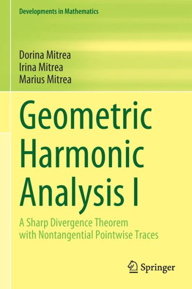 Geometric Harmonic Analysis I: A Sharp Divergence Theorem with Nontangential Pointwise Traces
