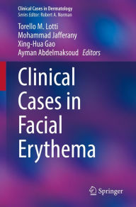 Title: Clinical Cases in Facial Erythema, Author: Torello M. Lotti