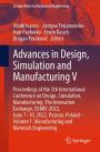 Advances in Design, Simulation and Manufacturing V: Proceedings of the 5th International Conference on Design, Simulation, Manufacturing: The Innovation Exchange, DSMIE-2022, June 7-10, 2022, Poznan, Poland - Volume 1: Manufacturing and Materials Engineer