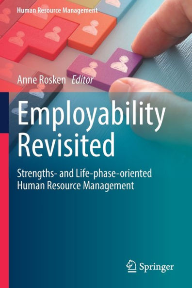 Employability Revisited: Strengths- and Life-phase-oriented Human Resource Management