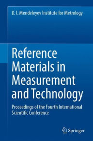 Title: Reference Materials in Measurement and Technology: Proceedings of the Fourth International Scientific Conference, Author: Sergey V. Medvedevskikh