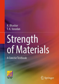 Title: Strength of Materials: A Concise Textbook, Author: K. Bhaskar