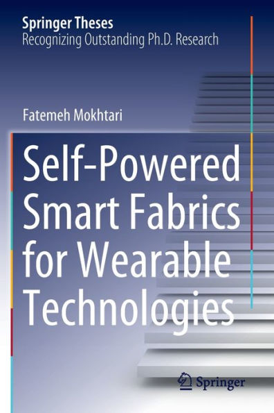 Self-Powered Smart Fabrics for Wearable Technologies