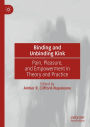 Binding and Unbinding Kink: Pain, Pleasure, and Empowerment in Theory and Practice