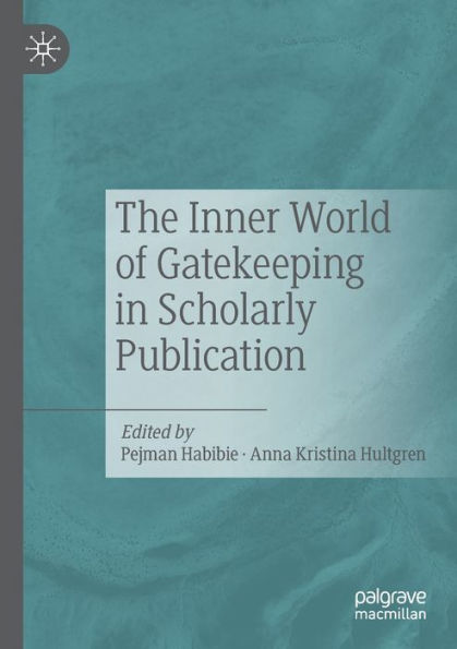 The Inner World of Gatekeeping Scholarly Publication