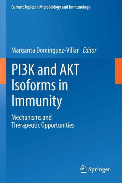 PI3K and AKT Isoforms Immunity: Mechanisms Therapeutic Opportunities