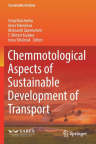 Title: Chemmotological Aspects of Sustainable Development of Transport, Author: Sergii Boichenko