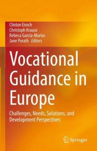 Title: Vocational Guidance in Europe: Challenges, Needs, Solutions, and Development Perspectives, Author: Clinton Enoch