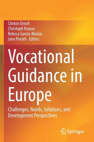 Vocational Guidance Europe: Challenges, Needs, Solutions, and Development Perspectives