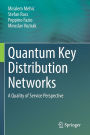 Quantum Key Distribution Networks: A Quality of Service Perspective