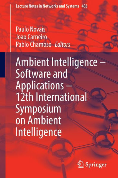 Ambient Intelligence - Software and Applications 12th International Symposium on